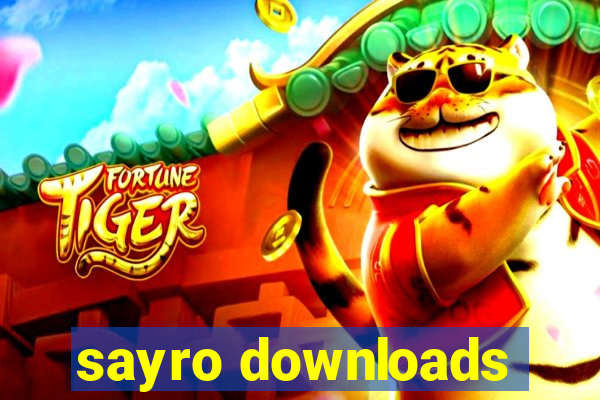 sayro downloads